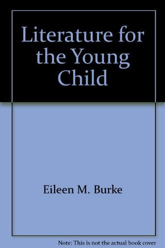 Early childhood literature: For love of child and book