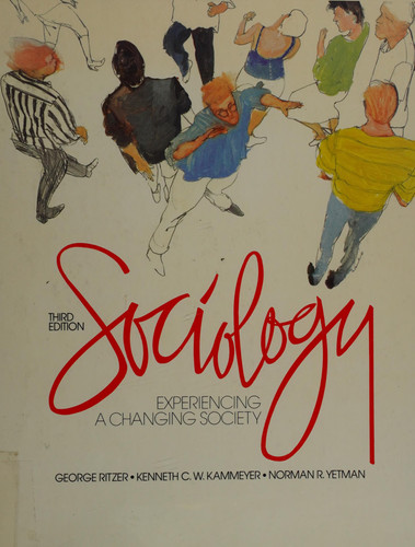 Sociology, Experiencing a Changing Society