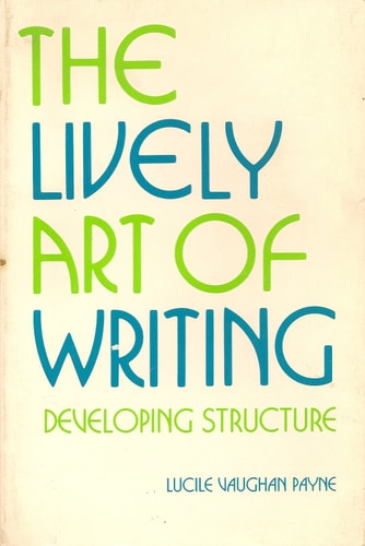 The Lively Art of Writing