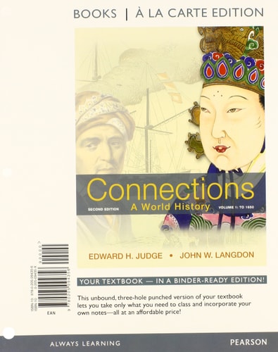 Connections: A World History, Volume 1: To 1650