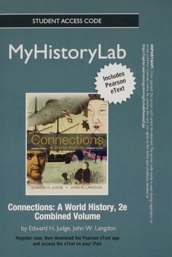 Connections: A World History (MyHistoryLab Access Code)