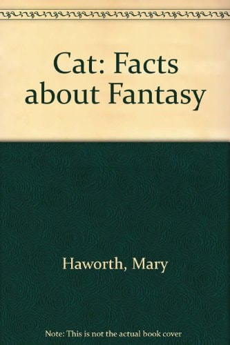 Cat: Facts About Fantasy