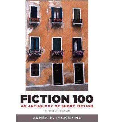 Fiction 100: An Anthology of Short Fiction