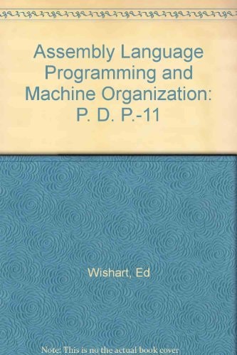 Assembly Language Programming and Machine Organization