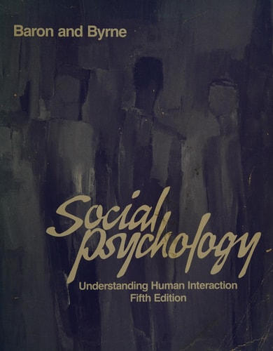 Social Psychology: Understanding Human Interaction