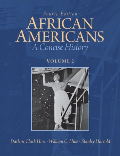 African Americans: A Concise History, Volume 2 Plus NEW MyHistoryLab with eText -- Access Card Package (4th Edition)