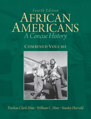 African Americans: A Concise History, Combined Volume with NEW MyHistoryLab with eText -- Access Card Package (4th Edition)