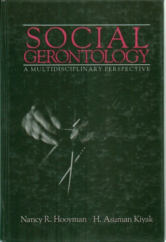 Social Gerontology: A Multidisciplinary Perspective