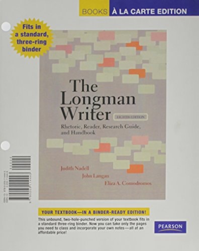 The Longman Writer: Rhetoric, Reader, Research Guide, and Handbook