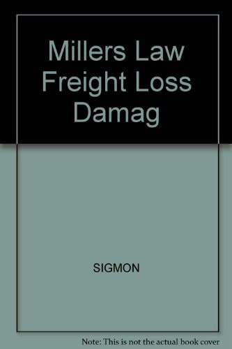 Miller's Law of Freight Loss and Damage Claims
