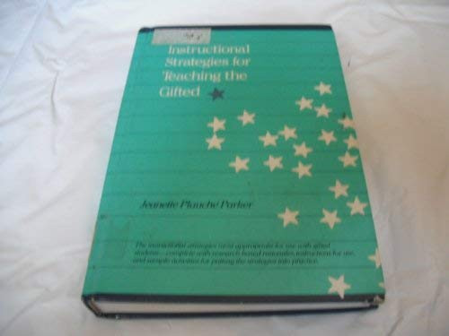 Instructional Strategies for Teaching the Gifted