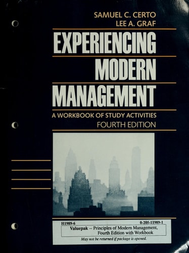 Experiencing Modern Management: A Workbook of Study Activities for Certo Principles of Modern Management, Functions and Systems