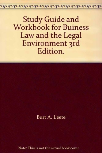 Study Guide and Workbook for Business Law and the Legal Environment