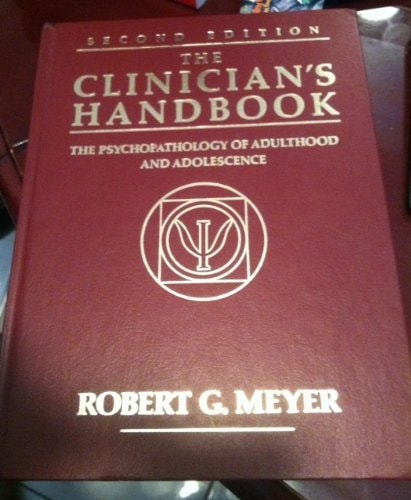 The Clinician's Handbook: The Psychopathology of Adulthood and Adolescence