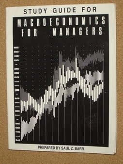Macroeconomics: Managers Study Guide