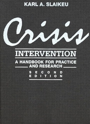 Crisis Intervention: A Handbook for Practice and Research (2nd Edition)