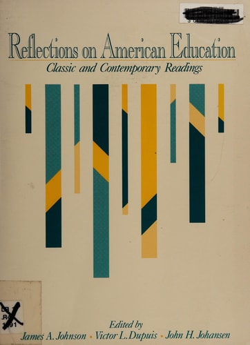 Reflections on American Education: Classic and Contemporary Readings