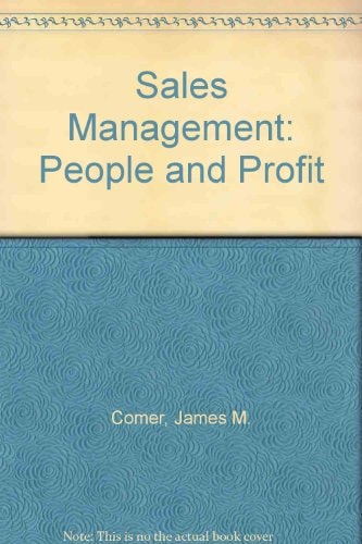 Sales Management: People and Profit