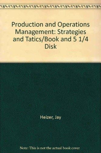 Production and Operations Management: Strategies and Tactics