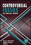Controversial Issues in Social Work