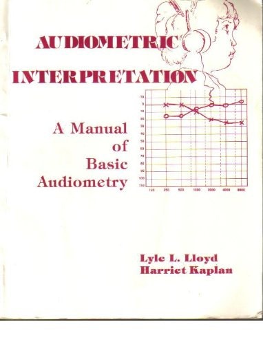 Audiometric Interpretation: A Manual of Basic Audiometry