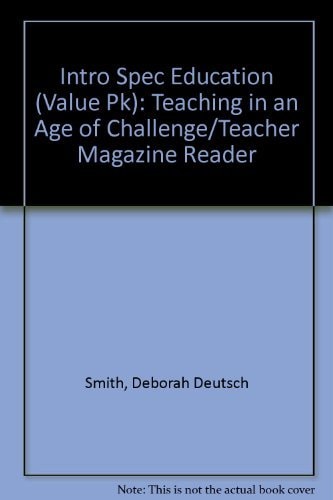 Introduction to Special Education: Teaching in an Age of Challenge