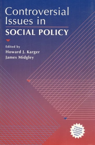 Controversial Issues in Social Policy