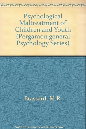 Psychological Maltreatment of Children and Youth (Pergamon General Psychology Series)