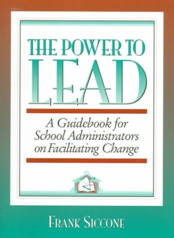 The Power to Lead: A Guidebook for School Administrators on Facilitation