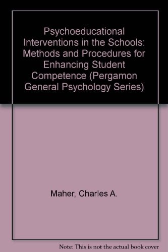 Psychoeducational Interventions in the Schools: Methods and Procedures for Enhancing Student Competence