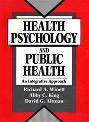 Health Psychology and Public Health: An Integrative Approach
