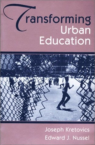 Transforming Urban Education: Problems & Possibilities for Equality of Educational Opportunity