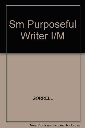 The Purposeful Writer: Instructor's Manual