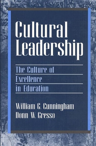 Cultural Leadership: The Culture of Excellence in Education