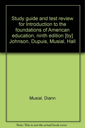 Study Guide and Test Review for Introduction to the Foundations of American Education