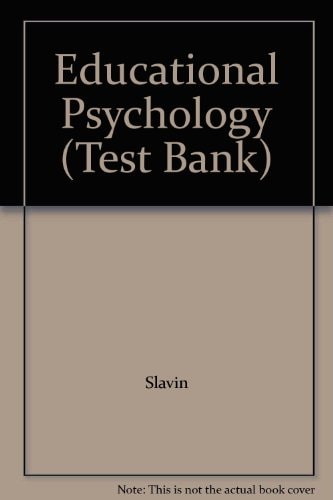 Educational Psychology: Test Bank