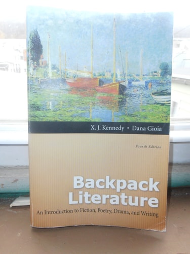 Backpack Literature: An Introduction to Fiction, Poetry, Drama, and Writing