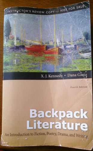 Backpack Literature: An Introduction to Fiction, Poetry, Drama, and Writing