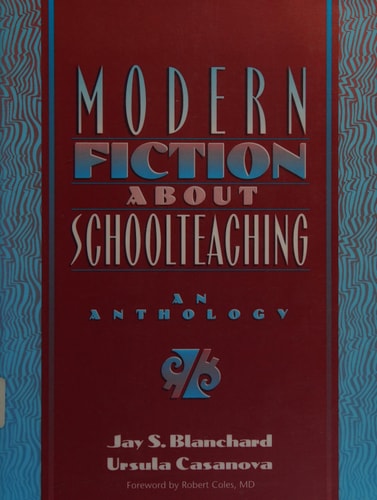 Modern Fiction About Schoolteaching: An Anthology