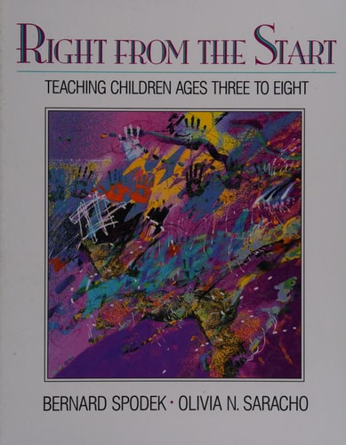 Right from the Start: Teaching Children Ages Three to Eight