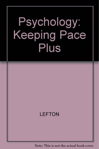 Keeping Pace Plus an Active Reading Study Guide: For Lefton Psychology, Fifth Edition