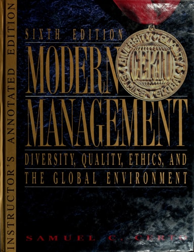 Modern Management: Diversity, Quality, Ethics, and the Global Environment