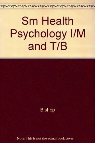 Health Psychology: Instructor's Manual and Test Bank