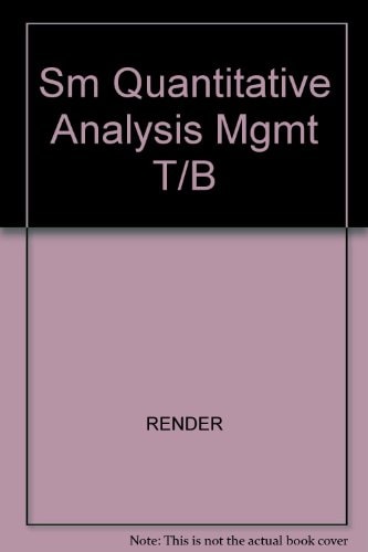 Quantitative Analysis for Management: Instructor's Manual