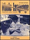 Whole Language: Practice and Theory