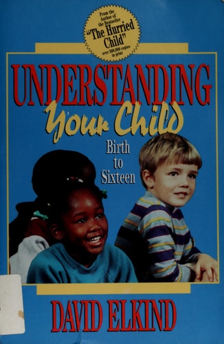 Understanding Your Child from Birth to Sixteen