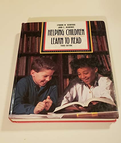 Helping Children Learn to Read: Encouraging Literacy Ideas and Activities for Creative Instruction
