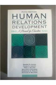 Human Relations Development: A Manual for Educators