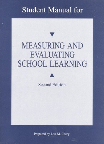 Measuring and Evaluating School Learning: Student Manual