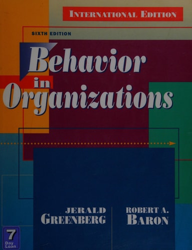 Behavior in Organizations: Understanding & Managing the Human Side of Work